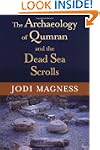 The Archaeology of Qumran and the Dea...