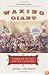 Waking Giant: America in the Age of Jackson (American History)