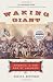 Waking Giant: America in the Age of Jackson