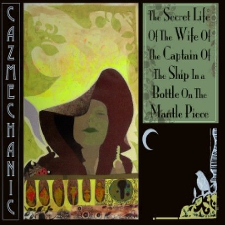 CD-Charts  Search : The Secret Life of the Wife of the Captain of the Ship in a Bottle on the Mantle Piece