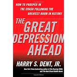 The Great Depression Ahead: How to Prosper in the Crash Following the Greatest Boom in History
