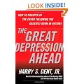 The Great Depression Ahead: How to Prosper in the Crash Following the Greatest Boom in History