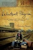 Reluctant Pilgrim: A Moody, Somewhat Self-Indulgent Introvert's Search for Spiritual Community