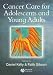 Books : Cancer Care for Adolescents and Young Adults