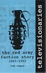 Televisionaries: The Red Army Faction...