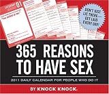 365 Reasons to Have: 2011 Daily Calendar