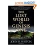 The Lost World of Genesis One: Ancient Cosmology and the Origins Debate