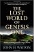 The Lost World of Genesis One: Ancient Cosmology and the Origins Debate