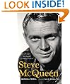 Steve McQueen: The Life and Legend of a Hollywood Icon