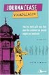 Journal'ease vocabulaire : Tous les mots qu'il vous faut pour lire ais�ment un journal anglais ou am�ricain