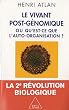 Le Vivant post-g�nomique. ou Qu'est-ce que l'auto-organisation ?