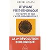 Le Vivant post-g�nomique. ou Qu'est-ce que l'auto-organisation ?