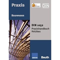 DIN 1052 Praxishandbuch Holzbau