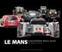 Le Mans Legendary Race Cars: 90 Years of Speed