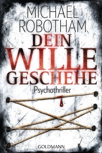 Dein Wille geschehe: Psychothriller