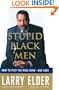 Stupid Black Men: How to Play the Race Card--and Lose