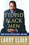 Stupid Black Men