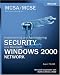 MCSA/MCSE Self-Paced Training Kit (Exam 70-214): Implementing and Administering Security in a Microsoft Windows 2000 Network (Pro-Certification)