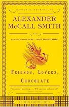 Friends, Lovers, Chocolate (Isabel Dalhousie Mysteries)