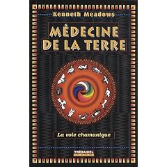M�decine de la terre : La voie chamanique
