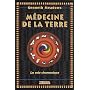 M�decine de la terre : La voie chamanique