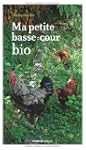 Ma petite basse-cour bio
