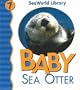Baby Sea Otter (Seaworld Library)