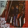 You Got Yours: East Bay Garage 1965-1967