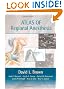 Atlas of Regional Anesthesia: Expert Consult - Online and Print, 4e (Expert Consult Title: Online + Print)