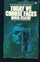 Today We Choose Faces