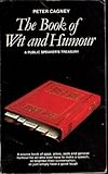 The book of wit and humour : a public speaker's treasury