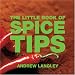 Book The Little Book of Spice Tips (Little Books of Tips)