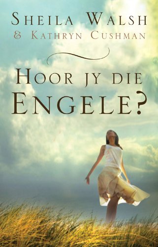 Hoor jy die engele? (Afrikaans Edition)