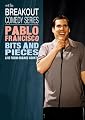 Pablo Francisco : Bits & Pieces - Live from Orange County, CA