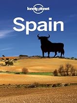 Lonely Planet Spain (Country Guide) (Full Color Country Travel Guide)