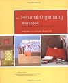 The Personal Organizing Workbook: Solutions for a Simpler, Easier Life