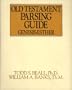 Old Testament Parsing Guide: Genesis--Esther