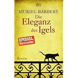 Die Eleganz des Igels: Romanvon "Muriel Barbery"