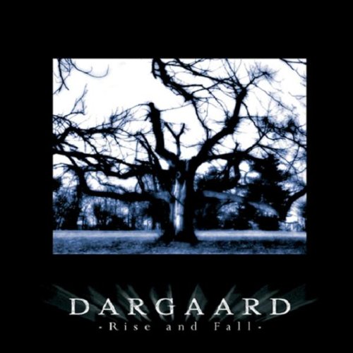 Dargaard - Rise and Fall - Zortam Music