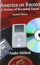 America on Record: A History of Recorded Sound America on Record: A History of Recorded Sound