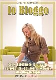 Io Bloggo (Italian Edition)
