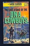 Last Stand of the DNA Cowboys