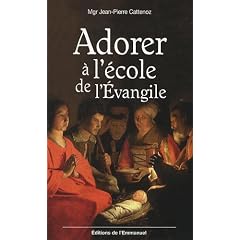 Adorer � l'�cole de l'Evangile