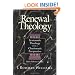 Renewal Theology:  Systematic Theology from a Charismatic Perspective (Three Volumes in One)