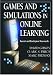 Books : Games And Simulations in Online Learning: Research and Development Frameworks