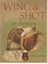 Wing and Shot:  gun dog training