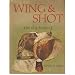 Wing and Shot:  gun dog training