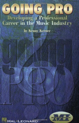 Going Pro: Developing a Professional Career in the Music Industry
