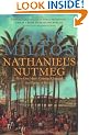 Nathaniel's Nutmeg: How One Man's Courage Changed the Course of History