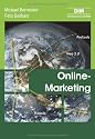 Online-Marketing: Tipps und Hilfen für die Praxis
